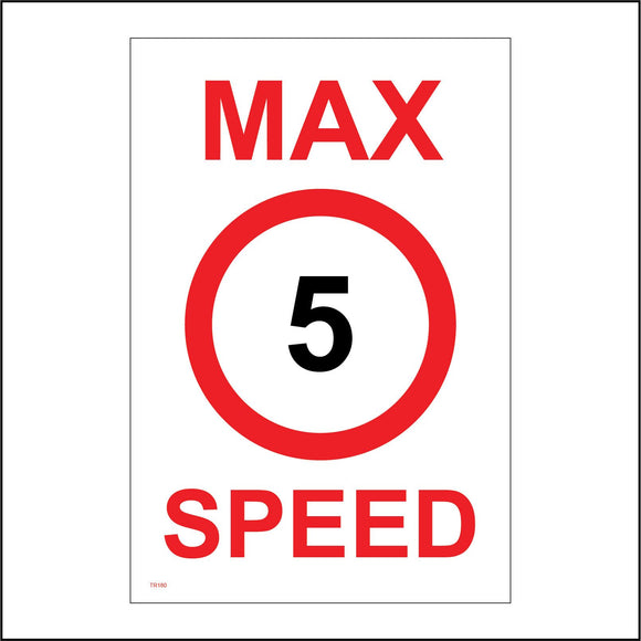 TR180 Max Speed 5 Sign with Circle