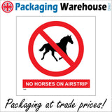TR283 No Horses On Airstrip Sign with Horse