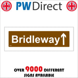 VE378 Bridleway Straight On Ahead Arrow Brown Direction Route