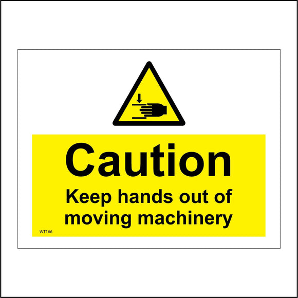 WT166 Caution Keep Hands Out Of Moving Machinery Guard Fingers
