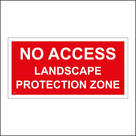 PR348 No Access Landscape Protection Zone Sign
