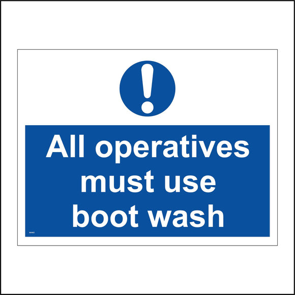 Boot Sprayer Sign All Operatives Must Use Boot Wash Sign with Circle Exclamation Mark ...