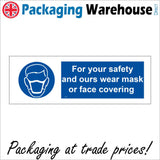 MA685 For Your Safety And Ours Wear Mask Or Face Covering Sign with Mask Face