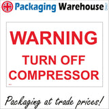 WS715 Warning Turn Off Compressor Sign with Square