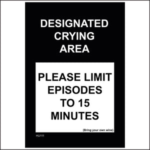 HU111 Designated Crying Area Sign