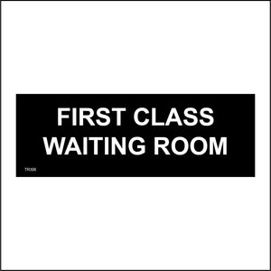 TR306 First Class Waiting Room Sign