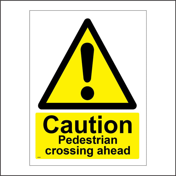 WS904 Caution Pedestrian Crossing Ahead Sign with Triangle Exclamation Mark