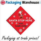CM157 Santa Stop Here For Personalise Customise Your Text Name Choice Red Sign with Santa Snowflakes