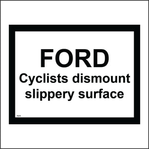 TR475 Ford Cyclists Dismount Slippery Surface