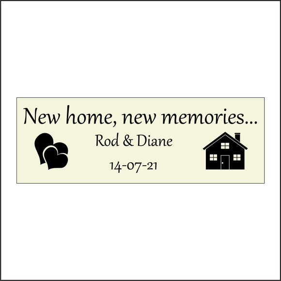 CM278 New Home New Memories Your Names Date Personalise Me Sign with House Hearts