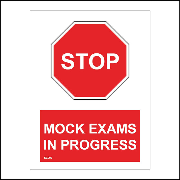 SC006 Stop Mock Exams In Progress Quiet Admittance Entry