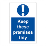MA158 Keep These Premises Tidy Sign with Exclamation Mark