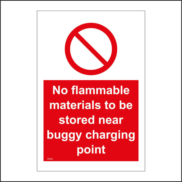 PR241 No Flammable Materials To Be Stores Near Buggy Charging Point Sign with Circle Diagonal Line