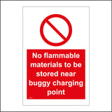 PR241 No Flammable Materials To Be Stores Near Buggy Charging Point Sign with Circle Diagonal Line