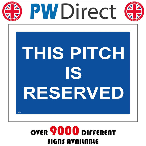 VE210 This Pitch Is Reserved Sign