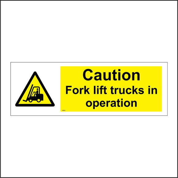 WS633 Caution Fork Lift Trucks In Operation Sign with Triangle Forklift