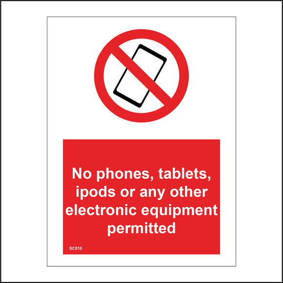 SC010 No Phones Tablets Ipods Any Electronic Equipment Permitted