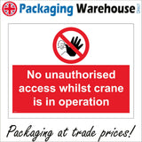 PR139 No Unauthorised Access Whilst Crane Is In Operation Sign with Circle Person Hand