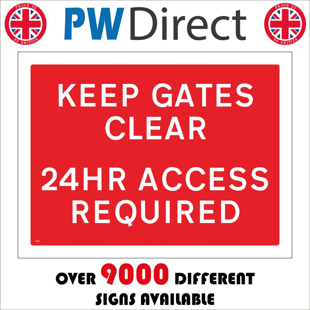 Keep Gates Clear 24HR Access Required Sign – PWDirect