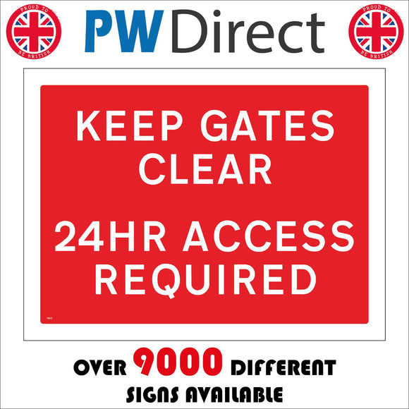 TR272 Keep Gates Clear 24HR Access Required Sign