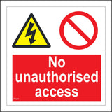 PR264 No Unauthorised Access Sign with Lightning Bold Diagonal Line