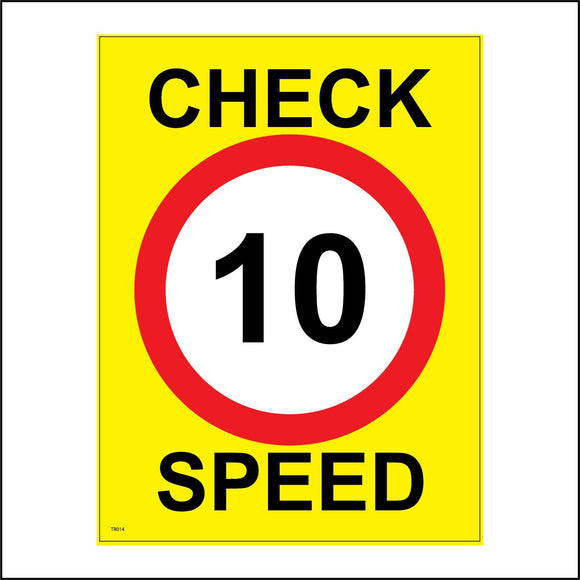 TR014 Check Speed 10 Miles Per Hour Sign with Circle