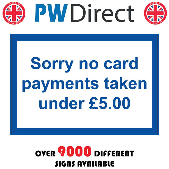 SE144 Sorry No Card Payments Taken Under £5 Pound Five