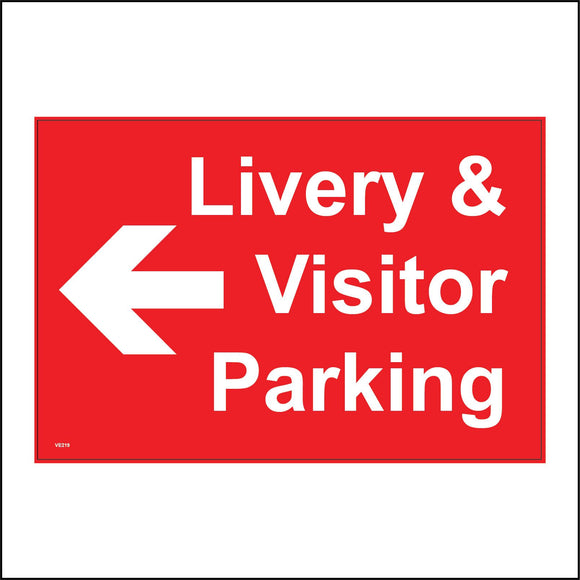 VE219 Livery & Visitor Parking Left Arrow Sign with Left Arrow