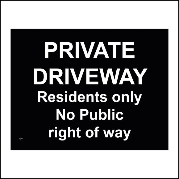 VE404 Private Driveway Residents No Public Right Of Way