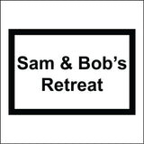CM260 Sam & Bob's Retreat Sign