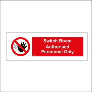 PR209 Switch Room Authorised Personnel Only Sign with Circle Hand Face