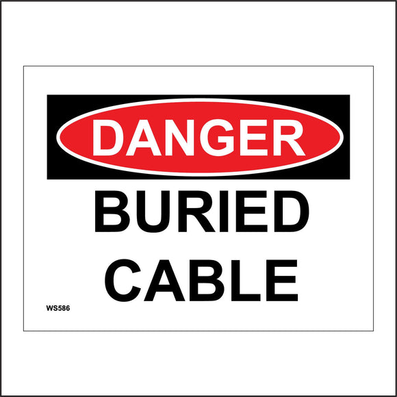 WS586 Danger Buried Cable Sign