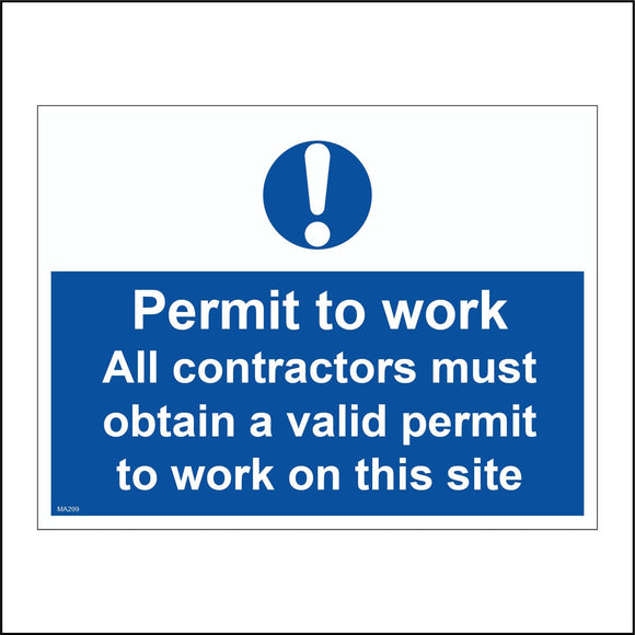 MA299 Permit To Work All Contractors Must Obtain A Valid Permit To Work On This Site Sign with Exclamation Mark