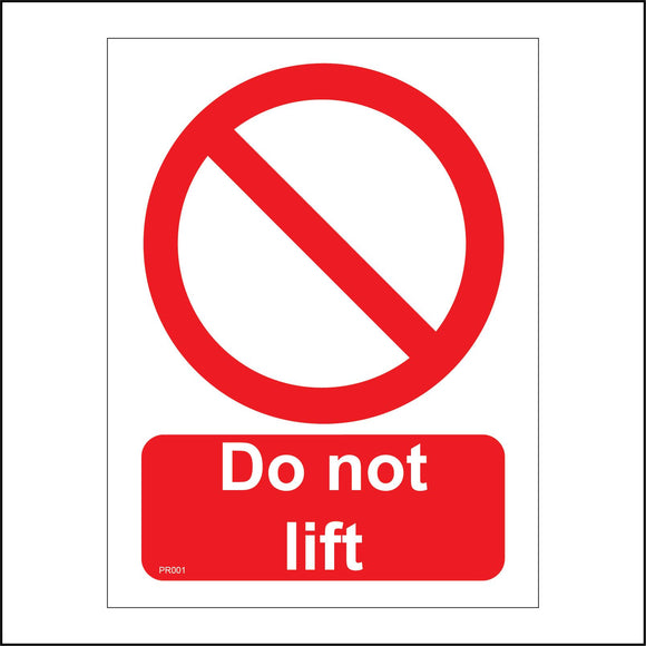 PR001 Do Not Lift Sign with Circle