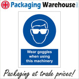 MA082 Wear Goggles When Using This Machinery Sign with Face Glasses