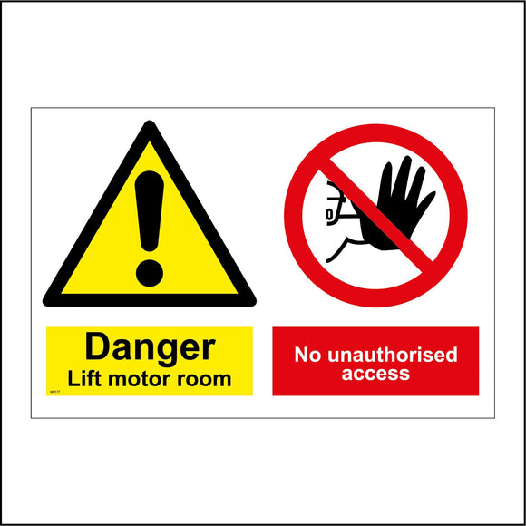 MU177 Danger Lift Motor Room No Unauthorised Access Sign with Triangle Exclamation Mark Circle Hand Face