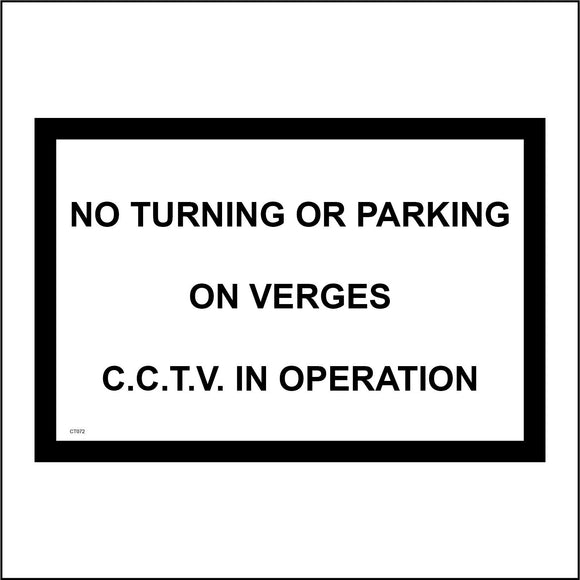 CT072 No Turning Or Parking On Verges CCTV In Operation Sign