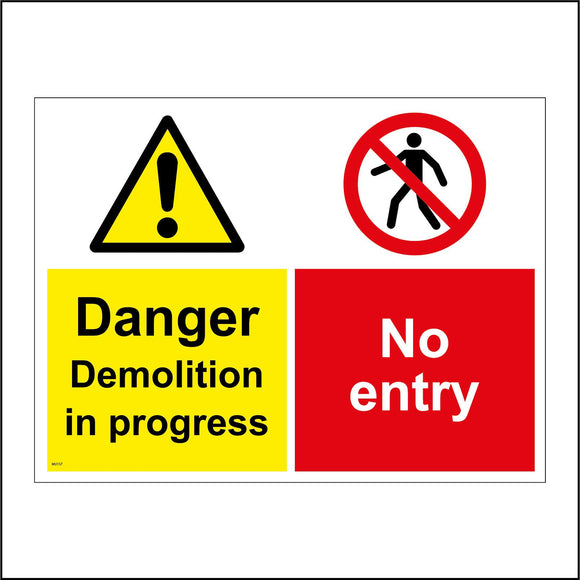 MU157 Danger Demolition In Progress No Entry Sign with Triangle Exclamation Mark Circle Line Through Man