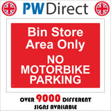 TR276 Bin Store Area Only No Motorbike Parking Sign