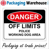 SE016 Danger Off Limits Police Working Dog Area Sign