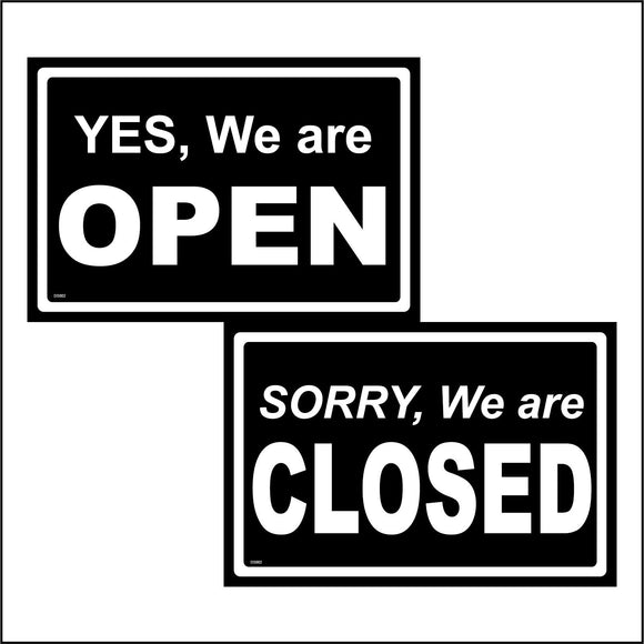 DS002 Yes We Are Open Sorry Closed Sign Double Sided Black