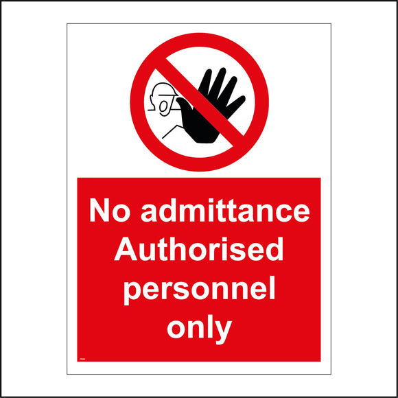 PR085 No Admittance Authorised Personnel Only Sign with Circle Man Hand