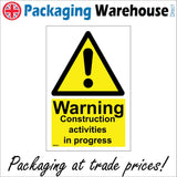 WS444 Warning Construction Activities In Progress Sign with Triangle Exclamation Mark