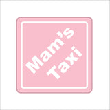 HU381 Mams Taxi Humour Joke Car Window Cab