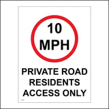 TR431 10MPH Private Road Residents Access Only Speed Ten Signs