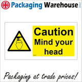 WS677 Caution Mind Your Head Sign with Triangle Head