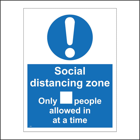 MA634 Social Distancing Zone Only People Allowed In At A Time Sign with Exclamation Mark