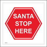 XM239 Santa Stop Here Sign