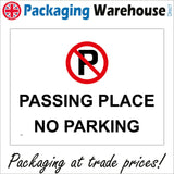 TR403 Passing Place No Parking Sign with Circle P Sign Diagonal Line