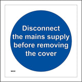 MA529 Disconnect The Mains Supply Before Removing The Cover Sign
